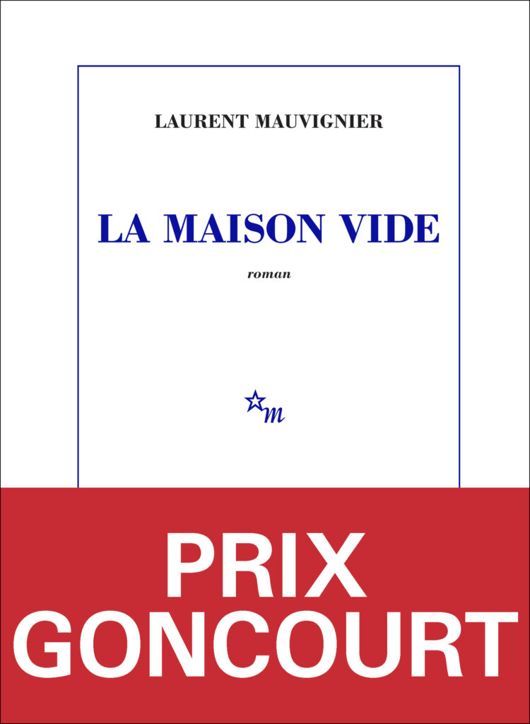 Prix Goncourt : Laurent Mauvignier récompensé pour La Maison Vide